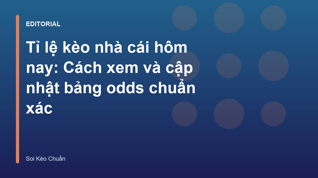 Bảng tỉ lệ kèo nhà cái hôm nay